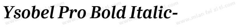 Ysobel Pro Bold Italic字体转换